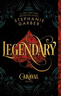 Paperback copy of "Legendary: A Caraval Novel" by Flatiron Books featuring vibrant cover art for the fantasy series.