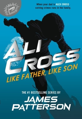 Paperback of Ali Cross: Like Father, Like Son by Jimmy Patterson, showing the book cover with title and author details.