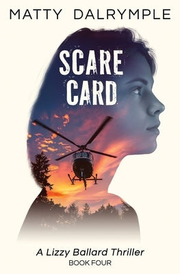 Scare Card: A Lizzy Ballard Thriller by Dalrymple, Matty