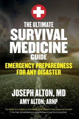 Paperback copy of The Ultimate Survival Medicine Guide by Skyhorse Publishing, featuring a cover with emergency preparedness imagery.