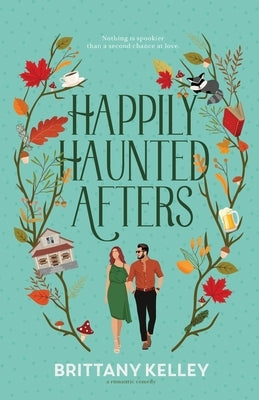 Happily Haunted Afters Paperback Garnet Publishing LLC