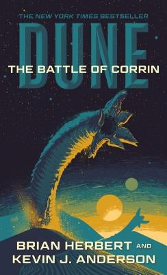 Mass market paperback of "Dune: The Battle of Corrin," third book in the Legends of Dune trilogy, published by Tor Books.