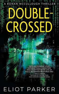 Double-Crossed: A Ronan McCullough Thriller Paperback Rough Edges Press