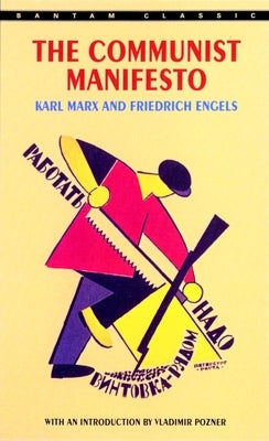 Mass market paperbound copy of The Communist Manifesto by Bantam Classics, showing the book cover with title and author.