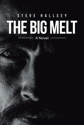 The Big Melt Paperback Page Publishing, Inc.