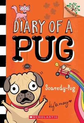 Scaredy-Pug: A Branches Book (Diary of a Pug #5): Volume 5 Paperback Scholastic Inc.