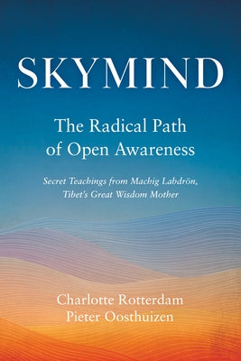 Paperback of Skymind: The Radical Path of Open Awareness by Shambhala, featuring a serene cover image with abstract artwork.