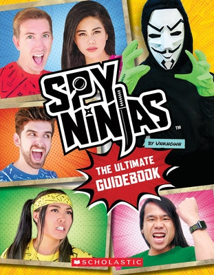Spy Ninjas: The Ultimate Official Guidebook Paperback Scholastic Inc.