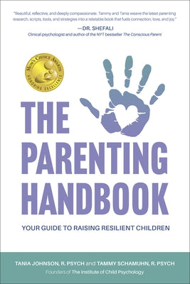 The Parenting Handbook: Your Guide to Raising Resilient Children by Johnson, Tania