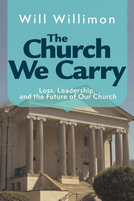 Paperback book titled "The Church We Carry" by Abingdon Press, featuring a close-up of the front cover with title and author details.