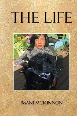 The Life by McKinnon, Imani