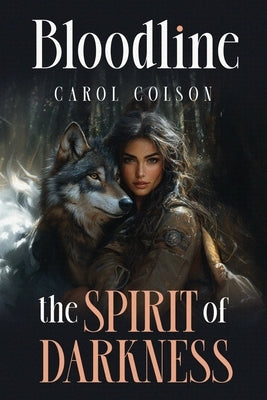 Bloodline: The Spirit of Darkness by Colson, Carol