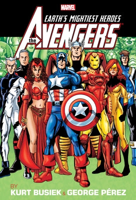 Avengers by Busiek & Perez Omnibus Vol. 2 George Perez 25th Issue Cover [New Pri Nting] by Busiek, Kurt