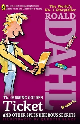 The Missing Golden Ticket and Other Splendiferous Secrets Paperback Viking Books for Young Readers