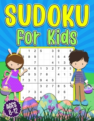 Sudoku for Kids 8-12: Easter Sudoku Book for Kids - 200 Sudoku Puzzles 9x9 Grids With Solutions - Gift for boys and girls (Age 8-9-10-11-12 Years Old) by Press, Puzzlesline
