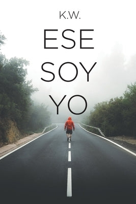 Ese Soy Yo by K. W.