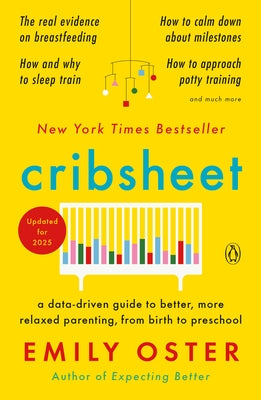 Paperback of "Cribsheet," a data-driven parenting guide by Penguin Books, showing the book cover with title and author.