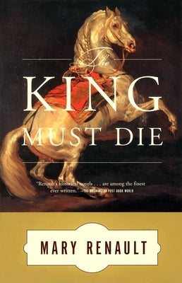 The King Must Die Paperback Vintage