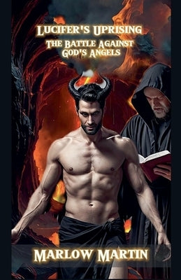 Lucifer's Uprising Paperback Marlow Martin