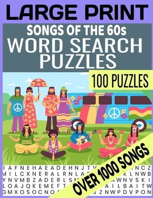 Large Print Songs of the 60s Word Search Puzzles: Over 1000 Songs Cleverly Hidden in Our Word Find Puzzles 100 Full Page Puzzles Bring Back the Swingi by Publishing, Puzzle Sound