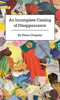 An Incomplete Catalog of Disappearance Paperback Future Tense Books