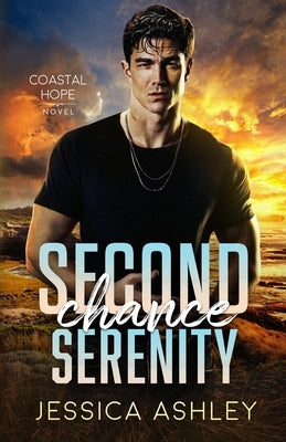 Second Chance Serenity by Ashley, Jessica