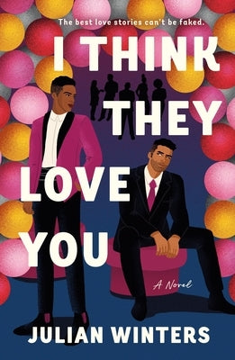 Paperback of "I Think They Love You" by St. Martin's Griffin, showing the book cover with title and author details.