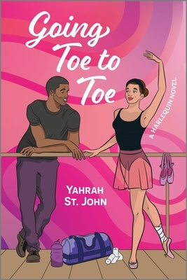 Going Toe to Toe: A Romance by St John, Yahrah