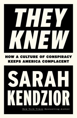 Paperback of "They Knew: How a Culture of Conspiracy Keeps America Complacent" by Flatiron Books, showing the book cover.