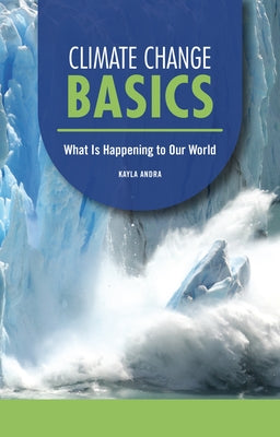 Paperback of Climate Change Basics book by Twenty-First Century Books, featuring a cover with images of Earth and environmental themes.
