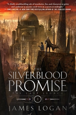 Paperback of The Silverblood Promise: The Last Legacy Book 1 by Tor Books, featuring a fantasy novel cover with dark and mystical artwork.