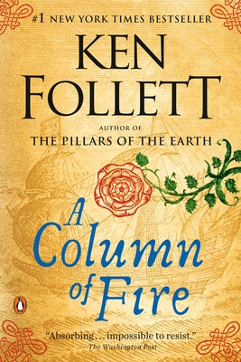 Paperback copy of "A Column of Fire" by Penguin Books, featuring a cover with fiery imagery and historical design elements.