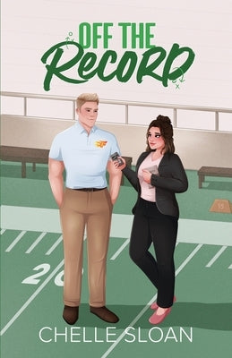 Off the Record by Sloan, Chelle