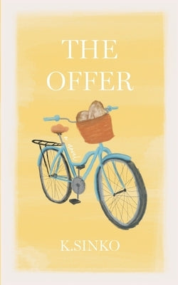 The Offer Paperback Kiersten Hickman Media LLC
