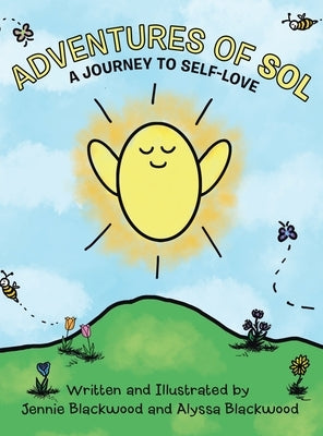 Adventures Of Sol: A Journey to Self-Love by Jennie Blackwood