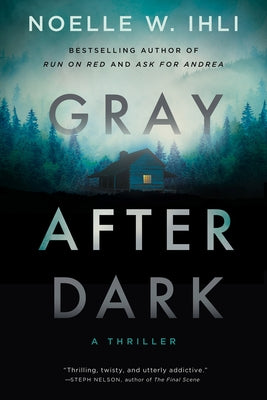 Gray After Dark by Ihli, Noelle West