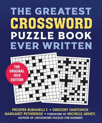 The Greatest Crossword Puzzle Book Ever Written: The Original 1924 Edition Paperback Skyhorse Publishing