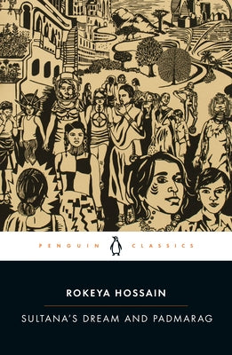 Paperback of Sultana's Dream and Padmarag by Penguin Classics, featuring colorful cover art and classic literary titles.