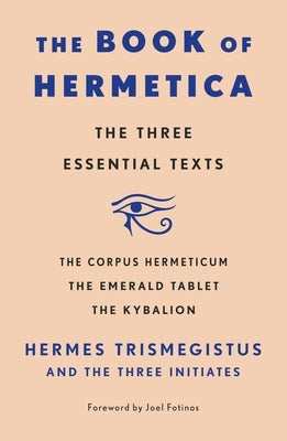 Paperback copy of The Book of Hermetica by St. Martin's Essentials featuring The Corpus Hermeticum, Emerald Tablet, and Kybalion.
