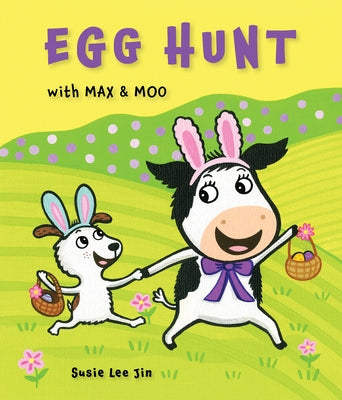 Egg Hunt with Max and Moo (a Lift-The-Flap Book) Board Book Schiffer Kids