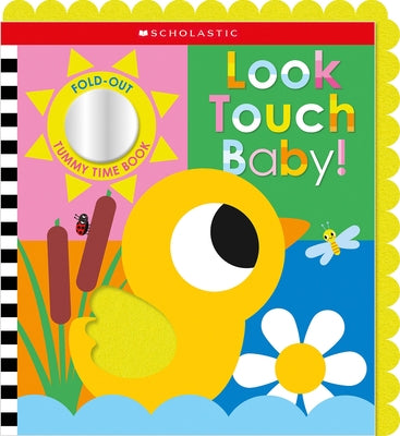 Look Touch Baby! (a Fold-Out Tummy Time Book) Paperback Cartwheel Books