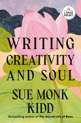 Paperback book titled "Writing Creativity and Soul" by Random House Large Print Publishing, featuring a close-up of the cover.