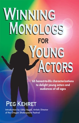 Paperback book titled "Winning Monologs for Young Actors" by Meriwether Publishing, featuring a colorful cover with theatrical imagery.