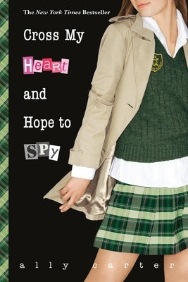 Paperback of "Cross My Heart and Hope to Spy" by Little, Brown Books for Young Readers, showing the book cover with title and artwork.