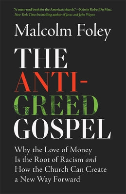 Paperback book titled The Anti-Greed Gospel by Brazos Press, featuring a cover with religious and social themes.