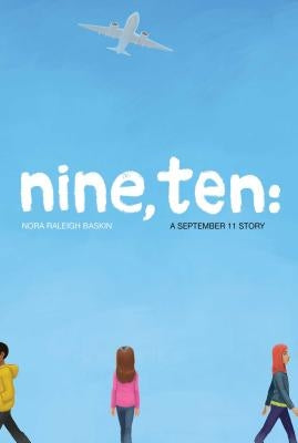 Paperback of Nine, Ten: A September 11 Story by Atheneum Books for Young Readers, showing the book cover with illustrations.
