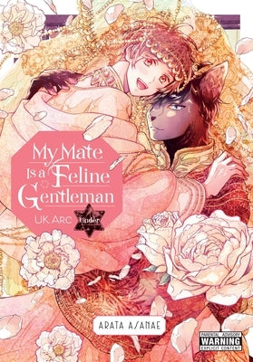 My Mate Is a Feline Gentleman: UK ARC Under by Asanae, Arata