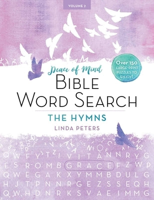 Large-print Bible word search puzzle book titled "Peace of Mind Bible Word Search: The Hymns" by Good Books, featuring hymn-themed puzzles.