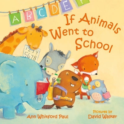 If Animals Went to School Board Book Farrar, Straus and Giroux (Byr)