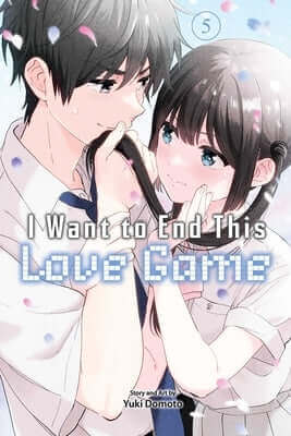 I Want to End This Love Game, Vol. 5 Paperback Viz Media